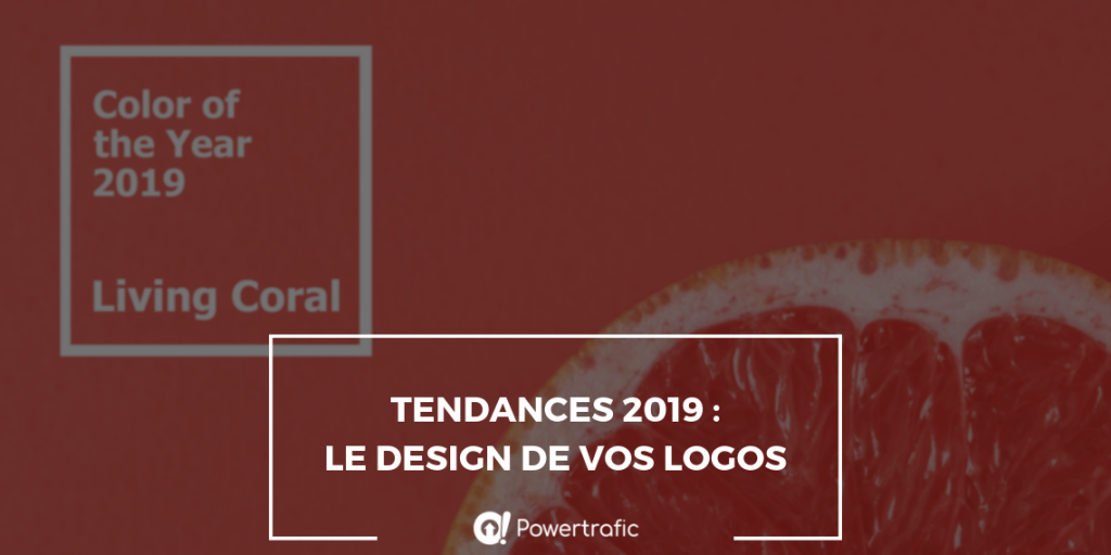 Tendances 2019 : le design de vos logos