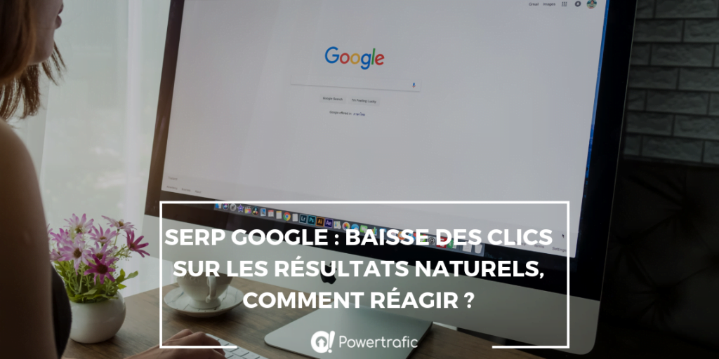 Moins de clics sur les résultats organiques, plus de clics sur les résultats payants