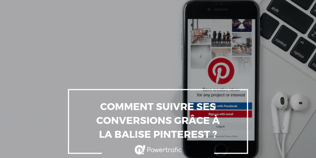 Comment suivre ses conversions grâce à la balise Pinterest ?