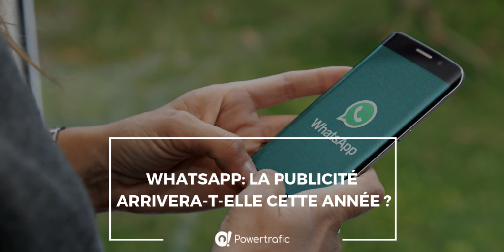 WhatsApp: la publicité arrivera-t-elle cette année ?