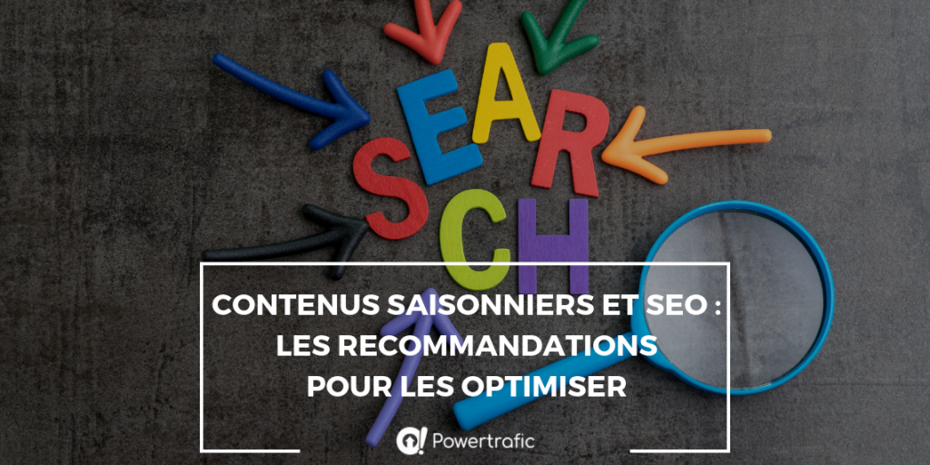 Contenus saisonniers et SEO : les recommandations pour les optimiser