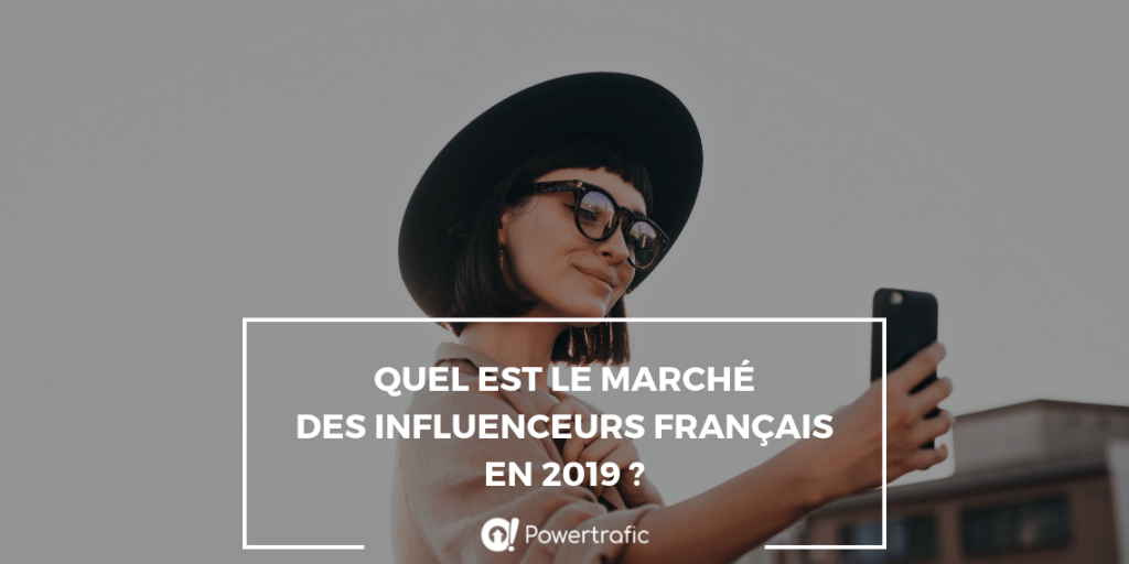 Les influenceurs français en 2019