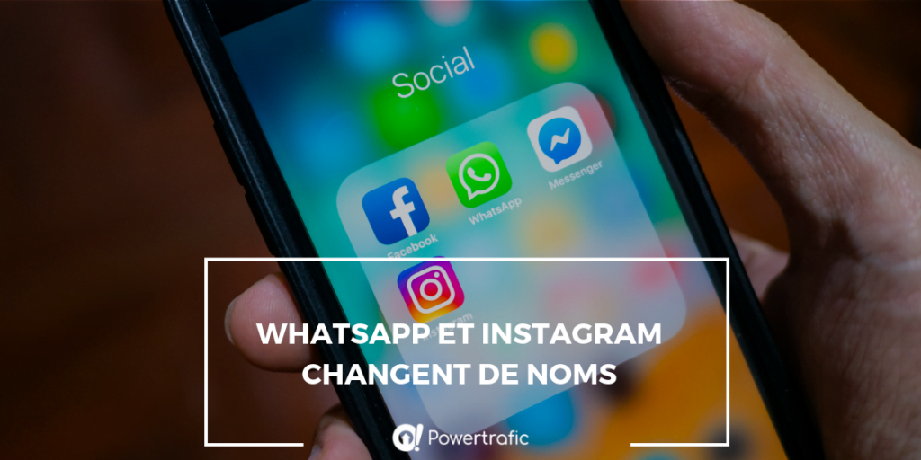 WhatsApp et Instagram changent de noms