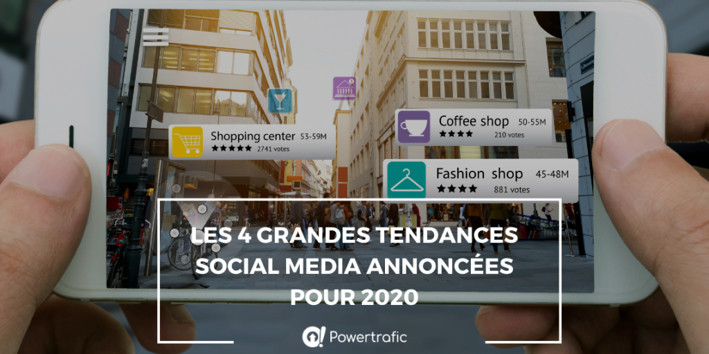 Les 4 grandes tendances social media annoncées pour 2020