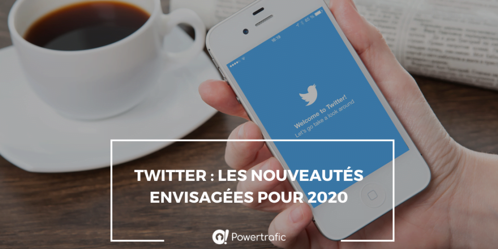 Twitter : les nouveautés envisagées pour 2020