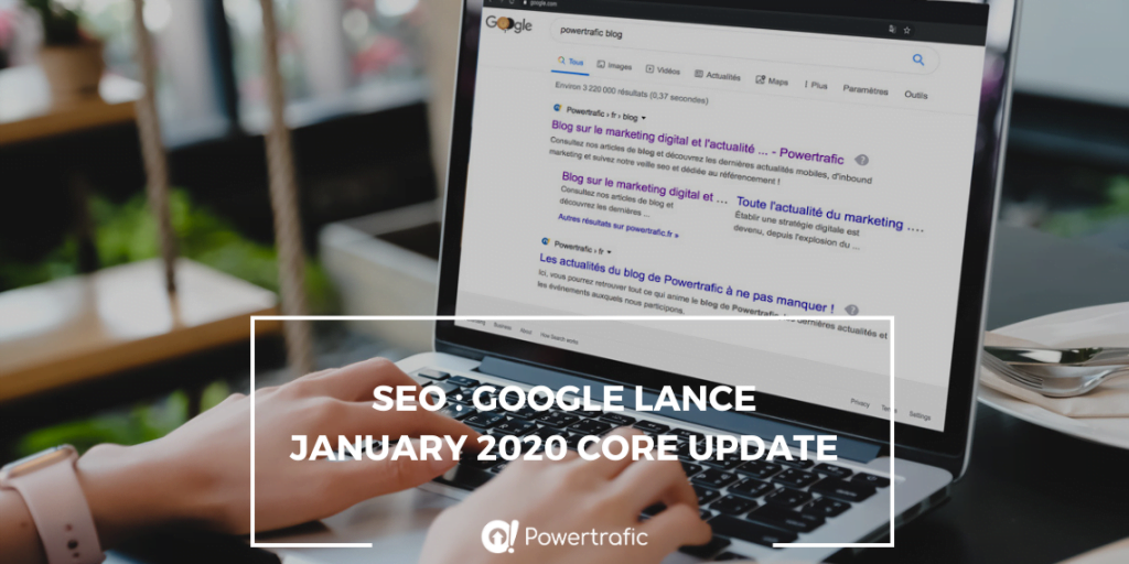 SEO : Google lance January 2020 Core Update