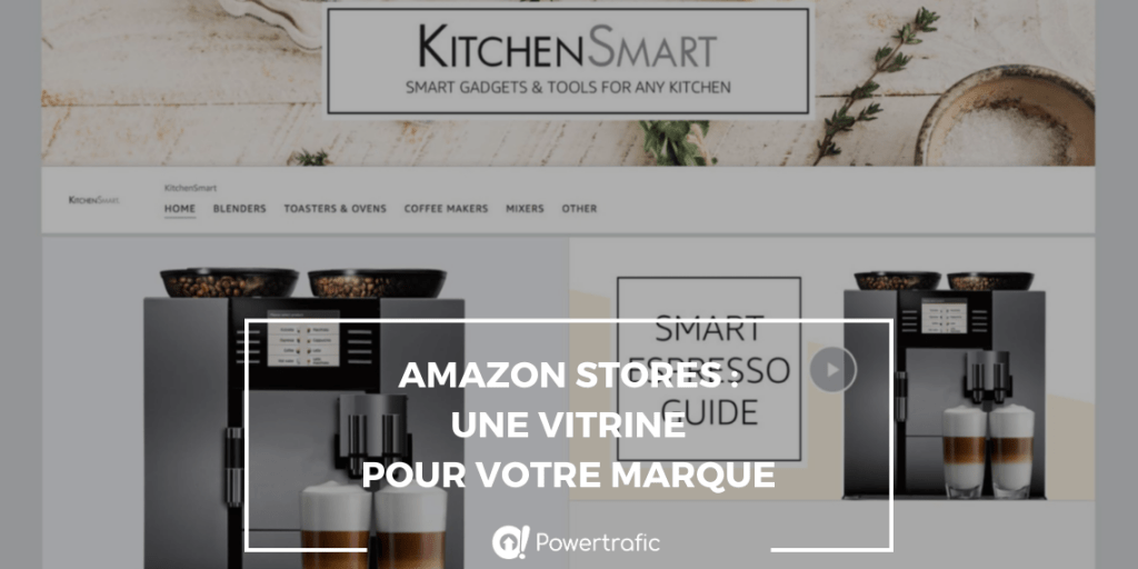 Amazon Stores : une vitrine pour promouvoir votre marque et vos produits