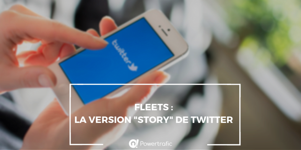 Fleets : les stories revisitées par Twitter