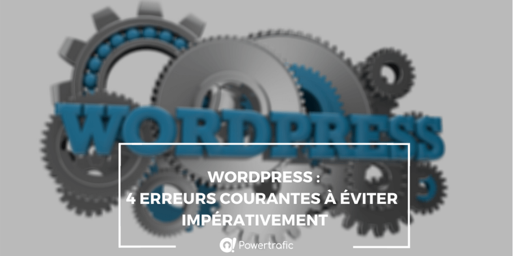 wordpress erreurs courantes