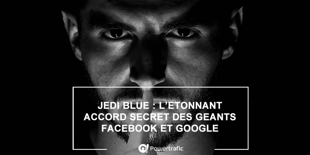 Jedi Blue : un contrat publicitaire illicite entre Google et Facebook