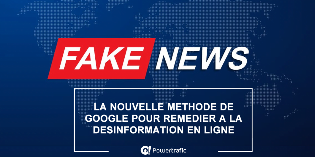 Les fake news, la nouvelle bête noire de Google