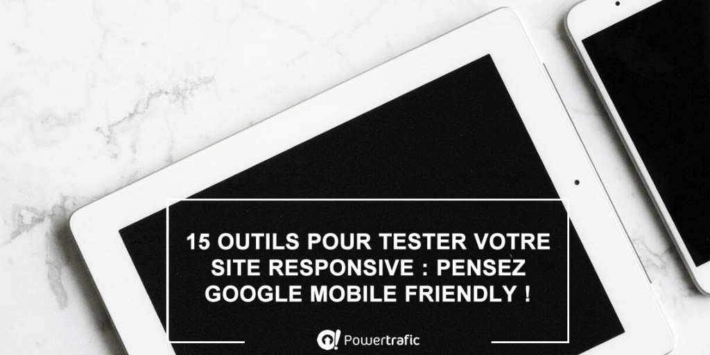 Responsive Web Design (RWD) : Google pénalise les sites non Mobile-Friendly